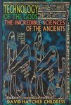 Technology of the Gods by David Hatcher Childress (2000, Paperback)