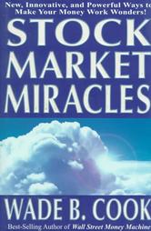 Stock Market Miracles by Wade Cook (1997)