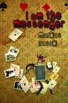 I am The Messenger by Markus Zusak (2005, Hardcover)