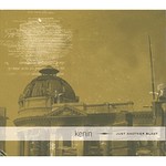 Just Another Blast * by Kenin (CD, Mar-2005, Holster Records)