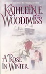 A Rose in Winter by Kathleen E. Woodiwiss (1987, Paperback, Reissue)