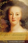 Marie Antoinette by Catherine Temerson, Evelyne Lever (2001, Paperback)