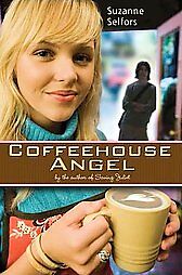 Coffeehouse Angel by Suzanne Selfors (2009, Hardcover)