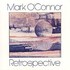 CD: Retrospective - Mark (Violin) O'Connor