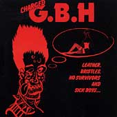 G.B.H. - Leather Bristles Studs And Acne/No Survivors/Sick Boy (CD 1990)