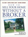 How to Sell Your Home Without a Broker by Bill Carey, Chantal Howell Carey, Chantal Howell-Carey, Suzanne Kiffmann (2004, Paperback)