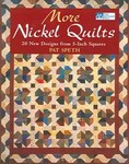 More Nickel Quilts by Patricia Speth (2004, Paperback)