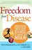 Book: Freedom from Disease Jay Lombard, Hardcover