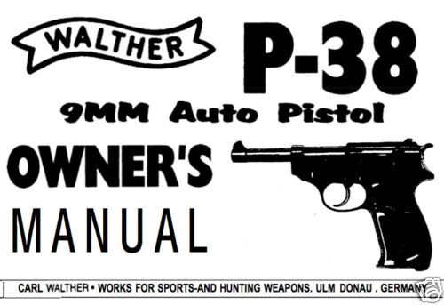 Walther P 38 P 1 Pistol Manual New Reproduction  