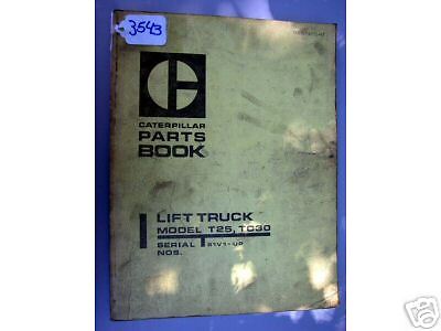 Caterpillar Parts Book For Model T25, TC30Forklifts3543  